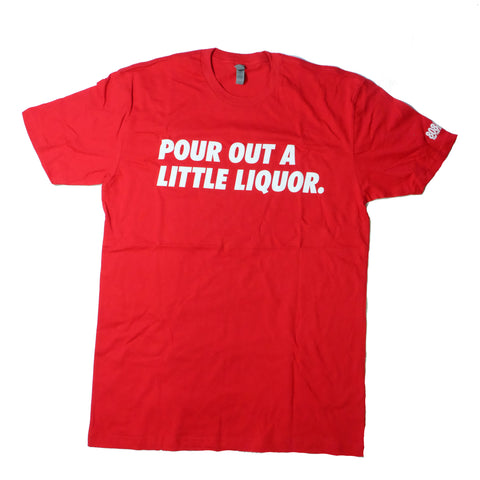 "A Little Liqour" Red Short Sleeve by 808 Empire