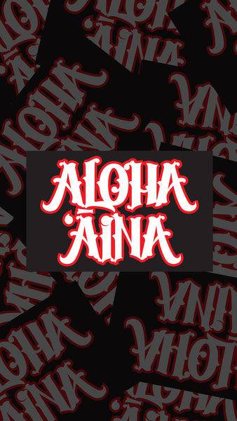 Aloha Aina Screen Print