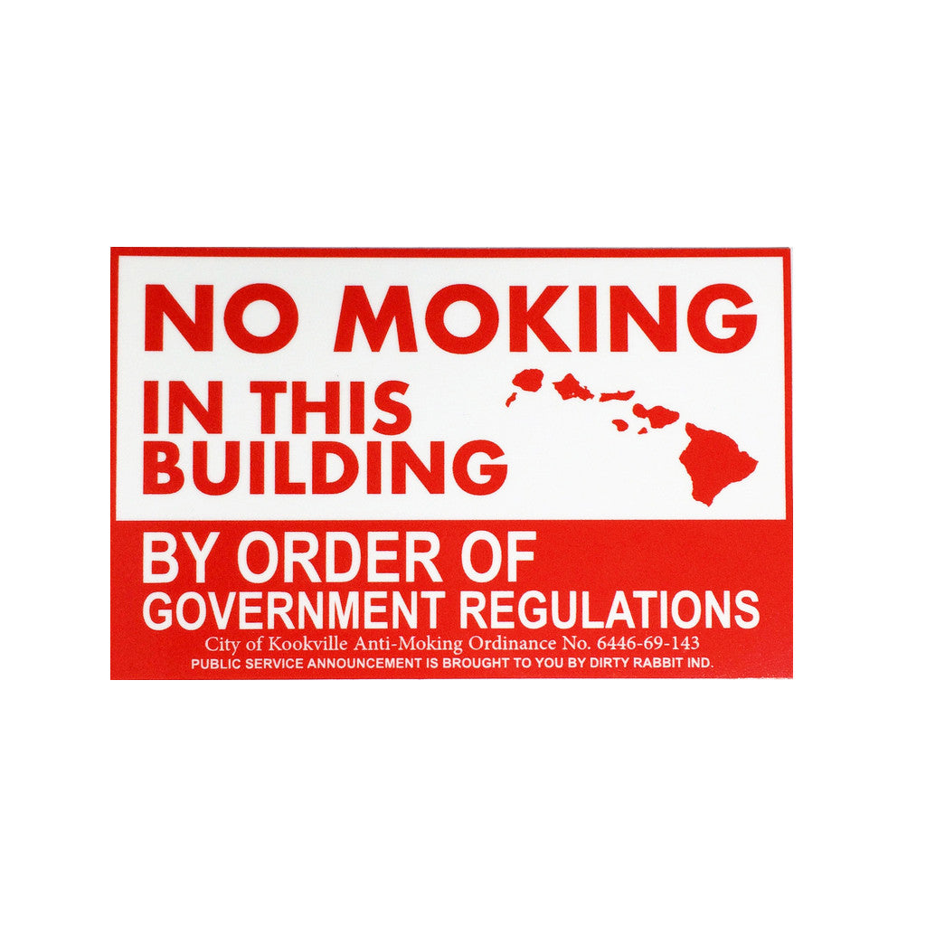 +"No Moking" Sticker By DRI