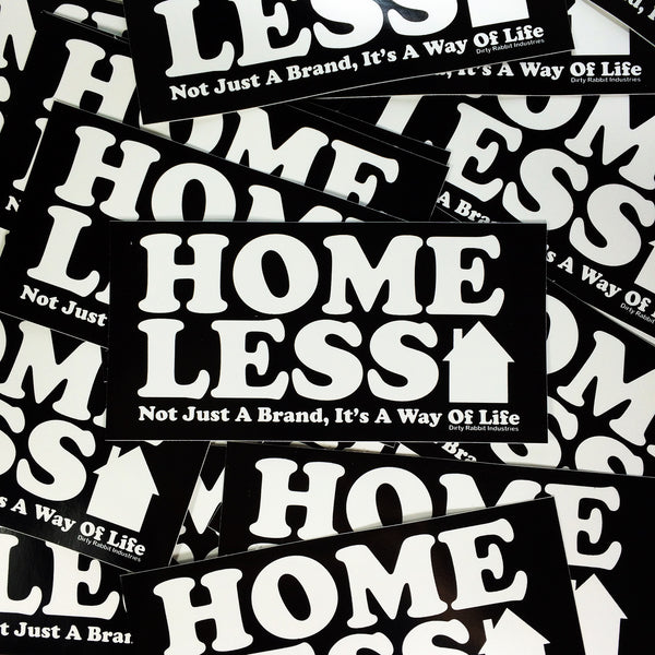 +"Homeless" Sticker By DRI